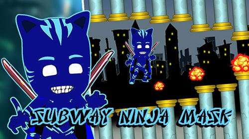 game pic for Subway ninja mask